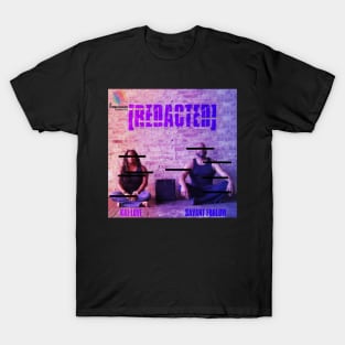 [REDACTED] T-Shirt